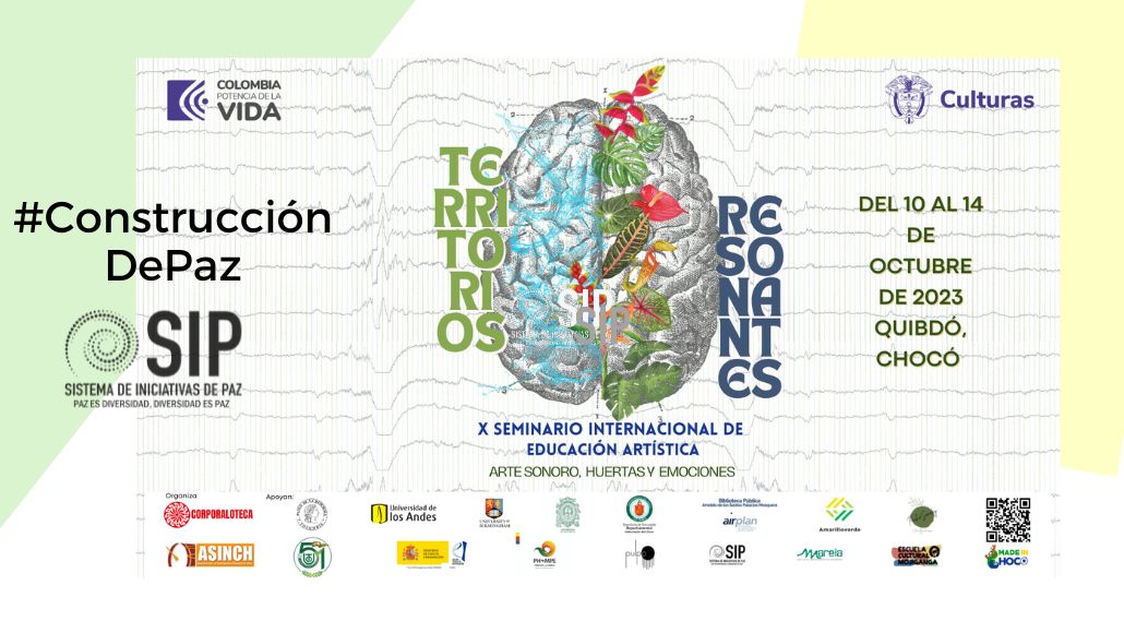 X Seminario Internacional “Territorios Resonantes: Arte sonoro, huertas y emociones”